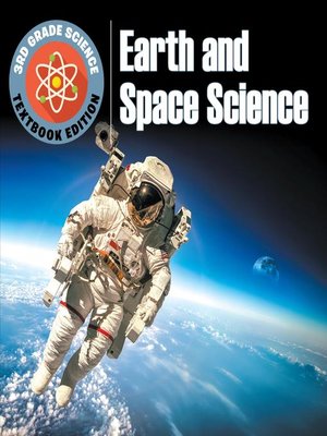 cover image of 3rd Grade Science--Earth and Space Science--Textbook Edition